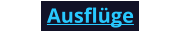 Ausflüge